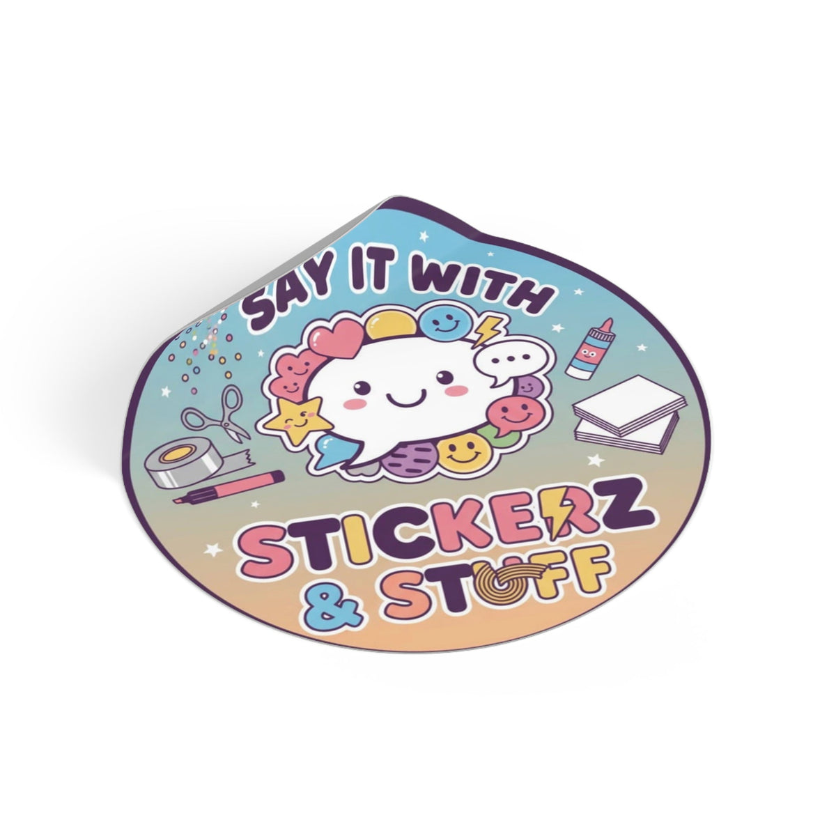 Round Vinyl Sticker — "Say it with Stickerz & stuff"