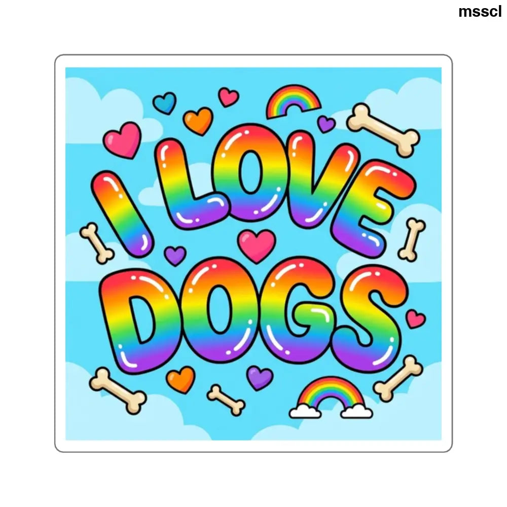 I Love Dogs Rainbow Square Sticker, Cute Dog Lover Laptop Decal - 2’’ × 2’’ / White - Stickers